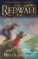 The Rogue Crew : A Tale of Redwall cover