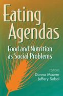 Eating Agendas Food and Nutrition As Social Problems cover