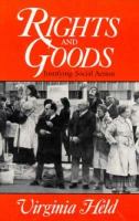 Rights and Goods Justifying Social Action cover