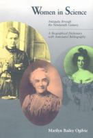 Women in Science Antiquity Through the Nineteenth Century  A Biographical Dictionary With Annotated Bibliography cover
