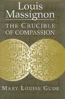 Louis Massignon: The Crucible of Compassion cover