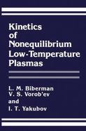 Kinetics of Nonequilibrium Low-Temperature Plasmas cover
