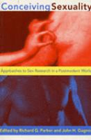 Conceiving Sexuality: Approaches to Sex Research in a Postmodern World cover