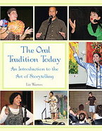 The Oral Tradition Today: An Introduction to the Art of Storytelling cover