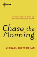 Chase the Morning cover