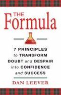 The Formula : 7 Principles to Transform Doubt and Despair into Confidence and Success cover