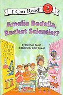 Amelia Bedelia, Rocket Scientist? cover