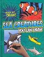 Sea Creatures You Can Draw cover