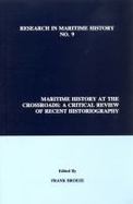 Maritime History at the Crossroads A Critical Review of Recent Historiography cover