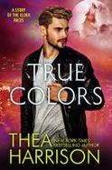 True Colors : A Novella of the Elder Races cover