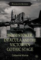 Bram Stoker, Dracula and the Victorian Gothic Stage cover