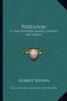 Poseidon : A Link Between Semite, Hamite, and Aryan cover