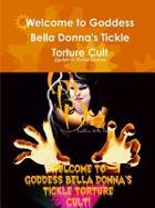 Welcome to Goddess Bella Donna's Tickle Torture Cult cover