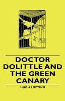 Doctor Dolittle And The Green Canary cover