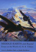 Middle-earth and Beyond : Essays on the World of J. R. R. Tolkien cover