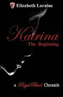 Katrina, the Beginning : A Royal Blood Chronicles - book One cover