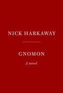 Gnomon : A Novel cover