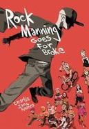 Rock Manning Goes for Broke cover