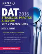 Kaplan DAT 2016 Strategies, Practice, and Review with 2 Practice Tests : Book + Online cover