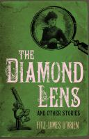 The Diamond Lens, and Other Stories cover