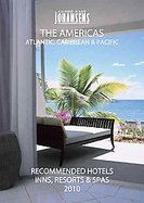 Conds Nast Johansens 2010 Recommended Hotels, Inns & Resorts - the Americas, Atlantic, Caribbean, Pacific cover