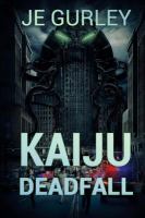 Kaiju : Deadfall cover