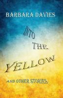 Into the Yellow : And Other Stories cover