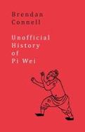 Unofficial History of Pi Wei cover