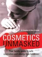 Cosmetics Unmasked: Your Family Guide to Safe Cosmetics and Allergy-Free Toiletries cover