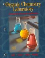 ORGANIC CHEMISTRY LAB: STANDARD & MICROSCALE EXPERIMENTS cover