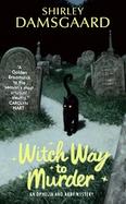 Witch Way To Murder An Ophelia And Abby Mystery cover