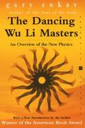 The Dancing Wu Li Masters An Overview of the New Physics cover