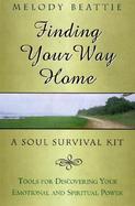 Finding Your Way Home A Soul Survival Kit cover