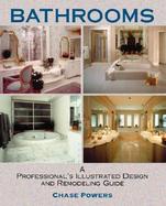 Bathrooms A Professional's Illustrated Design and Remodeling Guide cover