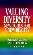 Valuing Diversity New Tools for a New Reality cover