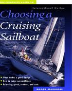 The Complete Guide to Choosing a Cruising Sailboat cover