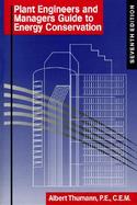 Plant Engineers and Managers Guide to Energy Conservation cover