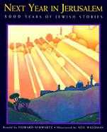Next Year in Jerusalem: 3000 Years of Jewish Stories cover