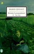 Kristin Lavransdatter II The Wife cover
