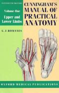 Cunningham's Manual of Practical Anatomy Upper and Lower Limbs (volume1) cover