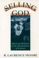 Selling God: American Religion in the Marketplace of Culture cover