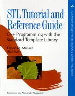 STL Tutorial and Reference Guide: C++ Programming with the Standard Template Library cover