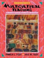 Multicultural Teaching: A Handbook of Activities, Information, and Resources cover