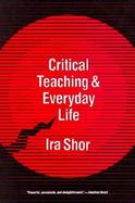 Critical Teaching and Everyday Life cover