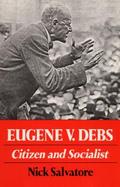 Eugene V. Debs Citizen and Socialist cover