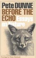 Before the Echo: Essays on Nature cover