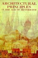 Architectural Principles in the Age of Historicism cover
