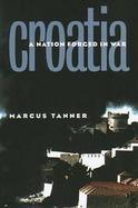 Croatia A Nation Forged in War cover