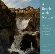 A Brush with Nature: The Gere Collection of Landscape Oil cover