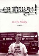 Outrage! An Oral History cover